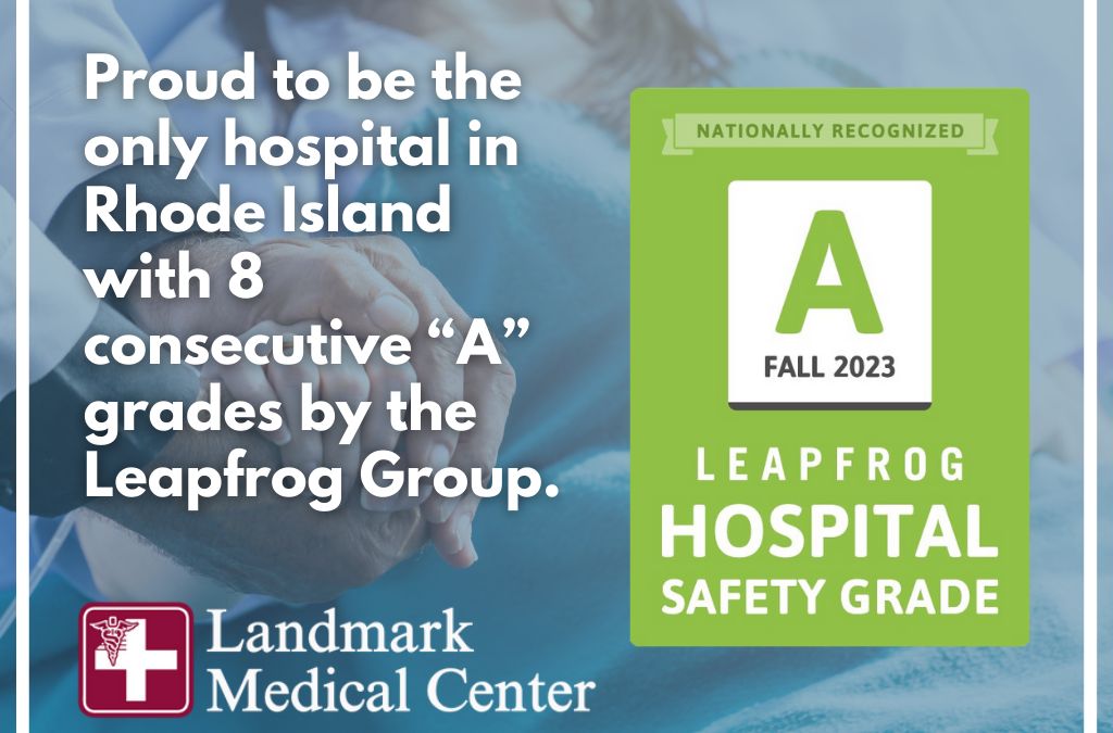 Landmark Medical Center Earns its 8th ‘A’ Hospital Safety Grade from The Leapfrog Group